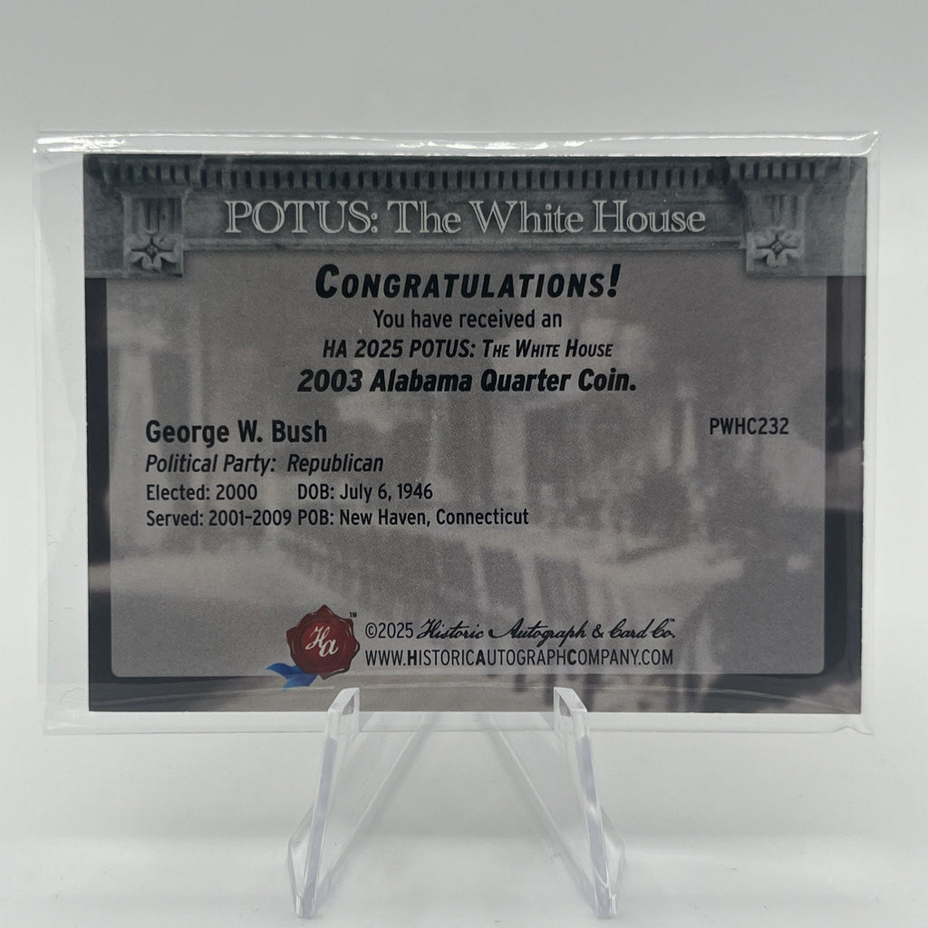 2025 Historic Autographs POTUS: The White House George W. Bush 2004 Alabama QTR